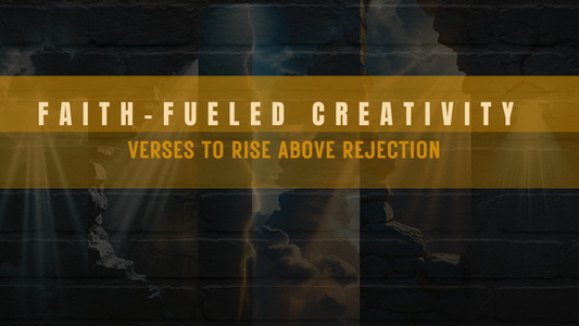 Faith-Fueled Creativity: Verses to Rise Above Rejection