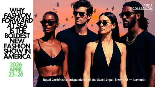 Why Fashion Forward at Sea Is the Boldest New Fashion Show in America