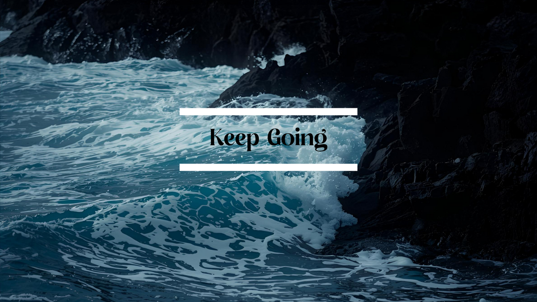 When Everything Collapses, Keep Going: The Quiet Strength That Carries You Forward